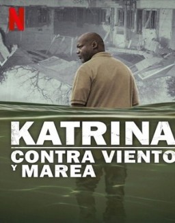 Katrina: Contra viento y marea online gratis